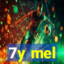 7y mel